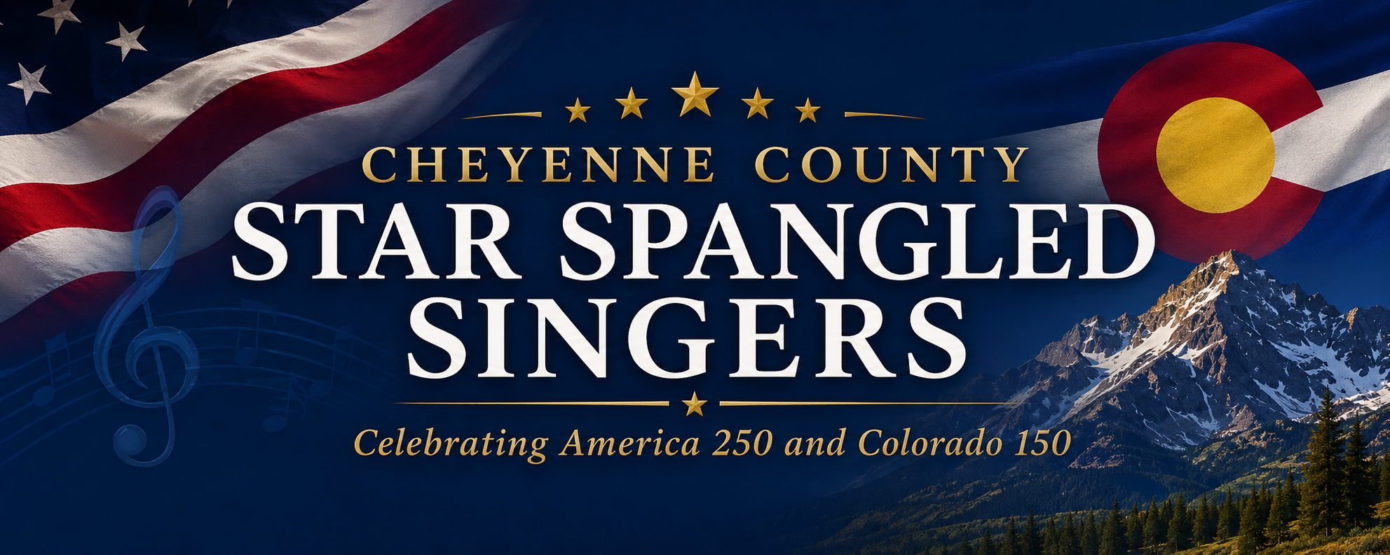 Cheyenne County Star Spangled Singers banner celebrating America 250 and Colorado 150